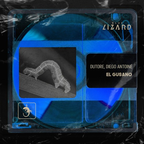 Dutore & Diego Antoine - El Gusano [OUT NOW]