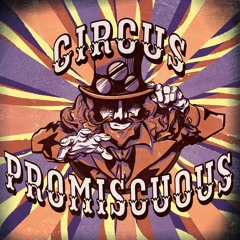 Circus Promiscuous (Radio Edit)