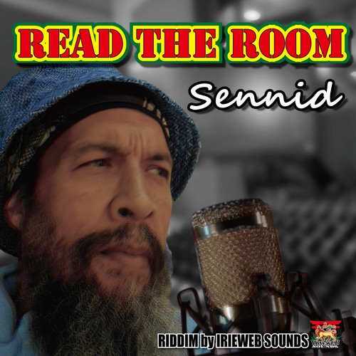 SENNID & IRIEWEB SOUNDS - READ THE ROOM