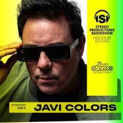 JAVI COLORS Stereo Productions Podcast 594