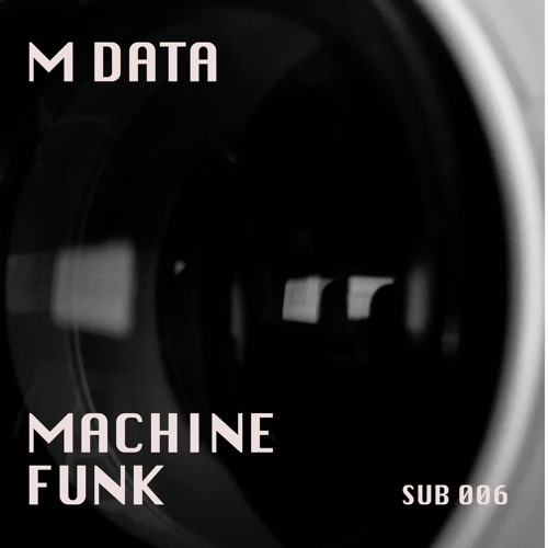 178# PREMIERE: M - Data - Machinefunk [Subplant Records]