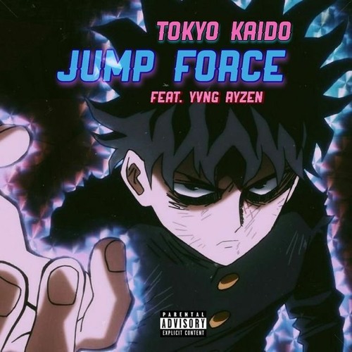 JUMP FORCE w/YVNG RYZEN (prod. thoughtboy)