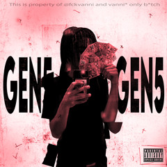 gen5 (Ft. qwaulifies)