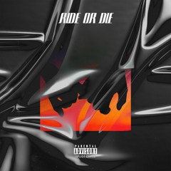 Ride Or Die (Prod. Dero Quenson)