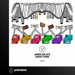 Premiere: James Solace - Ghost Town - Last Night On Earth
