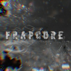 667 - Frapcore