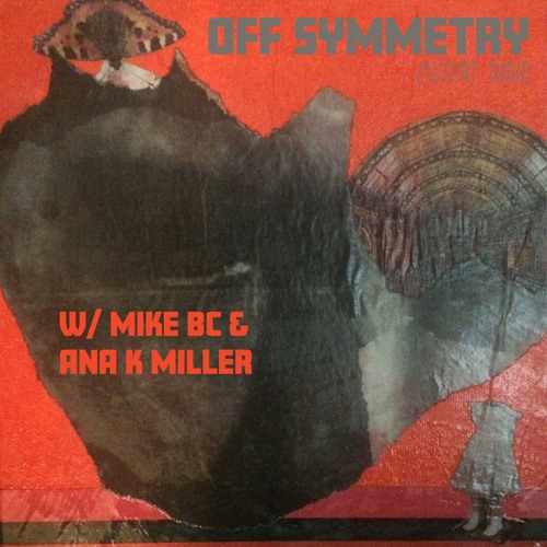 Off Symmetry w. Mike BC [16.06.25]