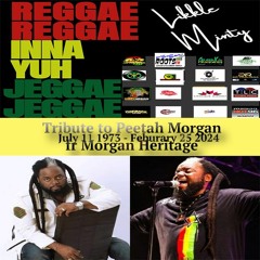 Reggae Inna Yuh Jeggae 4 - 3-2024 tribute to Peetah Morgan