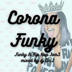 ♛CORONA♛ FUNKY_HIPHOP mixed by Dj Cic.1