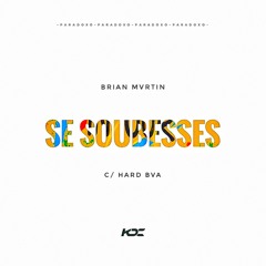 Se  Soubesses (ft Hard BVA)