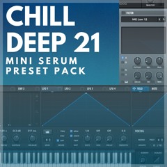 Serum Presets - Chill Deep 21 by Furcloud