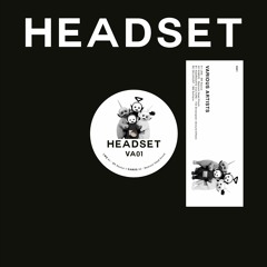 HEADSETVA01 // Various Artists