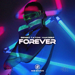 Sergio Tatoni & Hakdeep - Forever