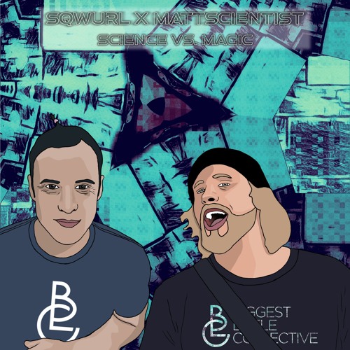 Sqwurl x Mattscientist - Science Vs. Magic (Free DL)