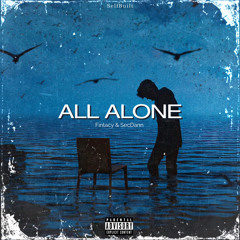 Fintacy & SecDann-All Alone (Prod. PlutoBrazy)