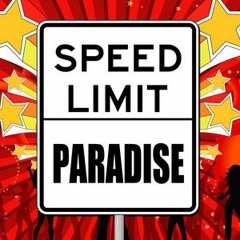 Speed Limit - Paradise (Danny Eclipse Powerbounce Mix)
