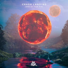 Crash Landing (End Of Year Mix)