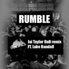 Skrillex, Fred Again, Flowdan - Rumble (Jai Taylor, DnB edit, ft. Luke Randall) *FREE DOWNLOAD*