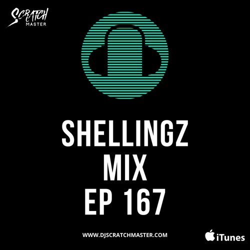 Shellingz Mix Ep 167