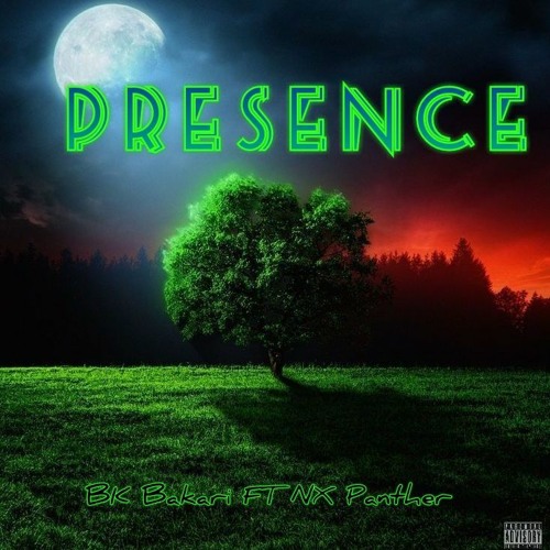 Presence - BK Bakari featuring NX Panther