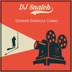 Francois De Roubaix - Dernier Domicile Connu (DJ Snatch Edit)