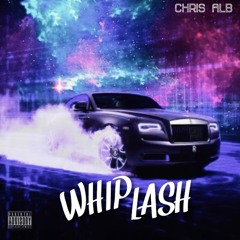 Whiplash (Prod. Cxdy)
