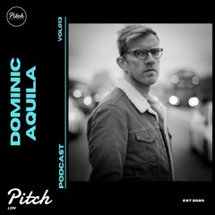 Dominic Aquila - Pitch LDN Podcast 013