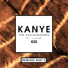 The Chainsmokers - Kanye (Steve Aoki & twoloud Remix) [feat. SirenXX]