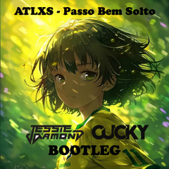 Passo Bem Solto (Jessie Diamond & Cucky Bootleg)