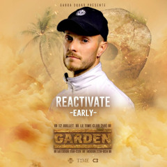REACTIVATE / TIME CLUB GARDEN / EARLY HARDCORE