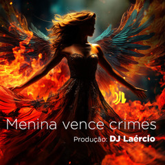 Menina vence crimes - rap-pop