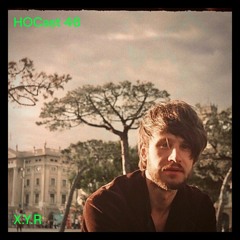 HOCast #46 - X.Y.R.