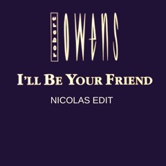 Robert owen-i ll be your friend(Nicolas edit  )