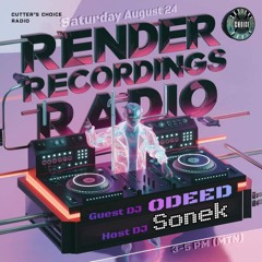 Episode 15 - Odeed + SONEK - Render Recordings show on Cutters Choice Radio