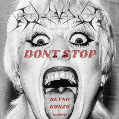 Reyno x Kønzo - Don't Stop (FREE DL)
