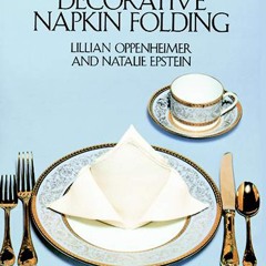 ✔PDF✔ More Decorative Napkin Folding (Dover Craft Books)