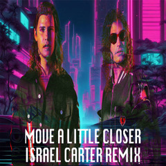 DVBBS - Move a Little Closer ft. Abi Flynn (Israel Carter Extended Remix)