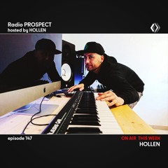 RadioProspect 147 - Hollen