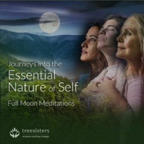 Journey to the Essential Nature Of Self ~ Full Moon June 2020