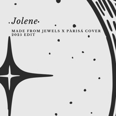 Jolene ft Pàrisá (2025 Edit)