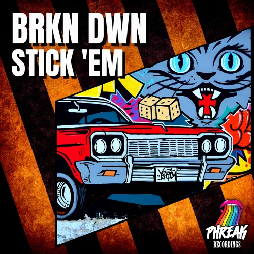 BRKN DWN - Stick 'Em (Original Mix)