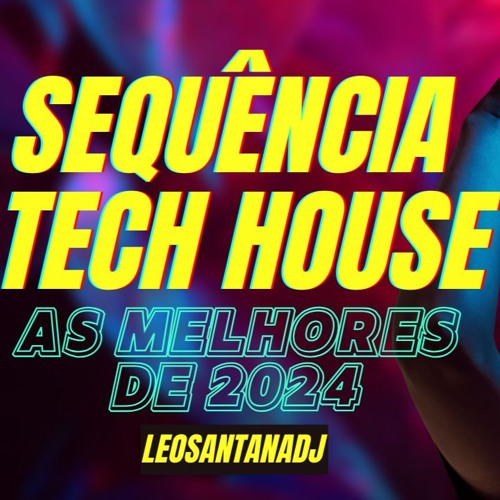 SET EDIT  TECH HOUSE 2024 - LEOSANTANADJ