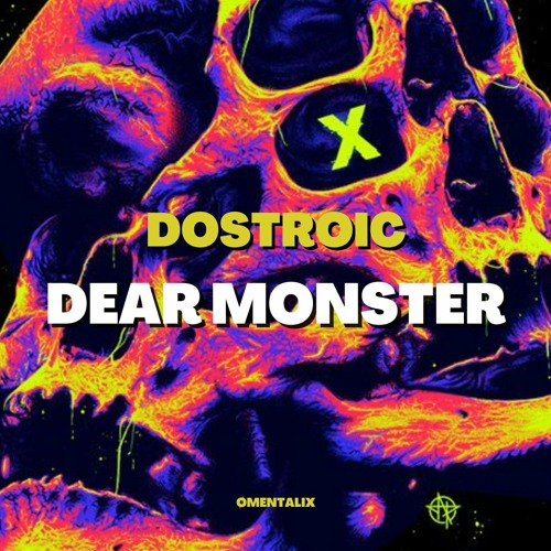 DOSTROIC - DEAR MONSTER