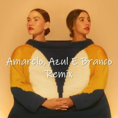 ANAVITORIA - Amarelo, Azul E Branco (Rodrigo Amorim & Davis Reimberg Intro) Remix)