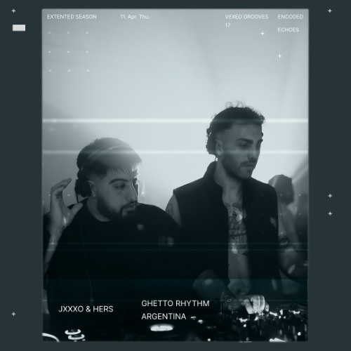 VGRV #17 I JXXXO & HERS - [ENCODED ECHOES I]
