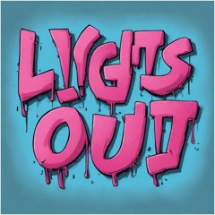 Turn the lights out