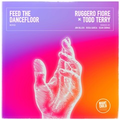 Ruggero Fiore x Todd Terry-Feed the Dancefloor (Jon Billick Remix)