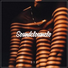 Soundcloumelo #317