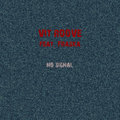 No Signal (feat. Fraska)