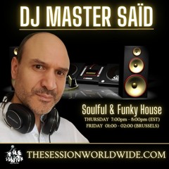 Master Saïd - Soulful House Mix 127